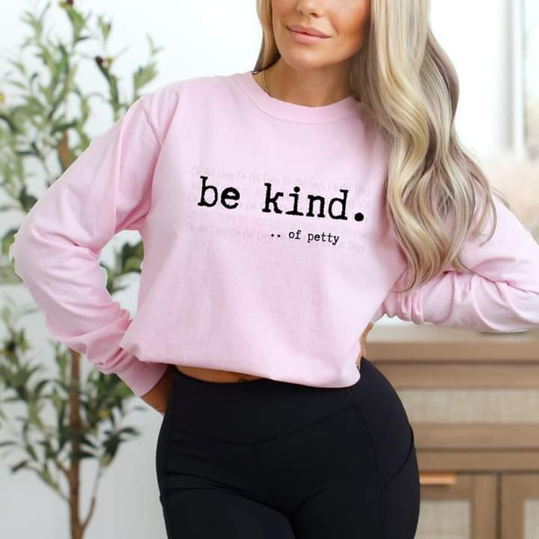 Be Kind Of Petty