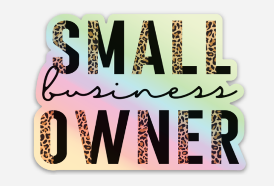 Small Business Owner Holographic Sticker